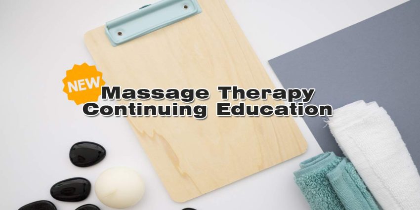 Massage-Therapy-Continuing-Education massage therapy continuing education